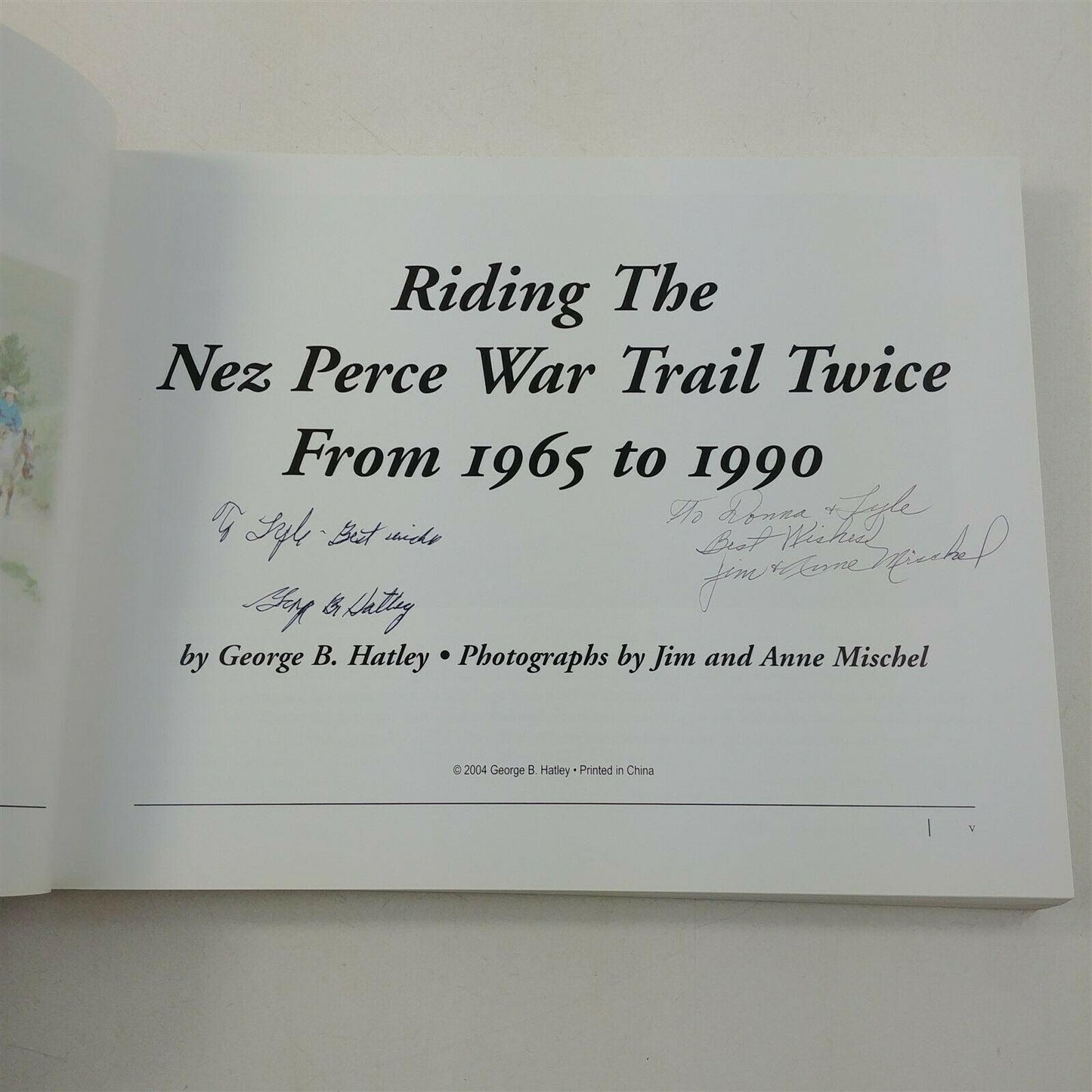 Riding The Nez Perce War Trail Twice 1965-1990 George B. Hatley Book Signed