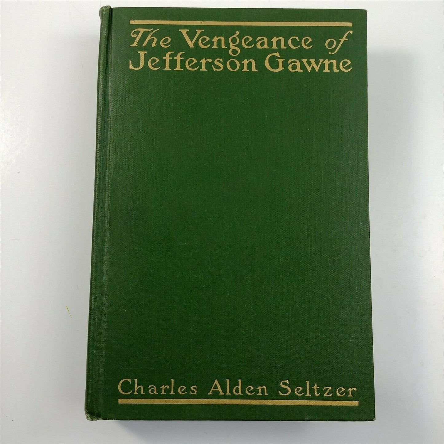 The Vengeance of Jefferson Gawne Misprint Blank Book Charles Alden Seltzer