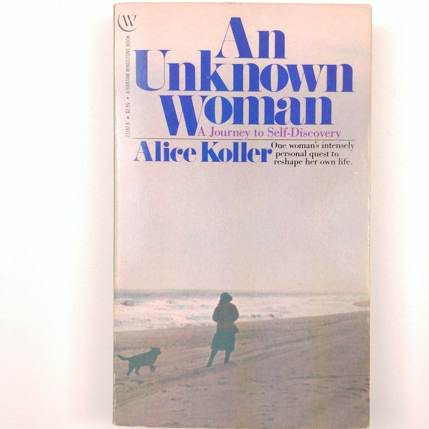 An Unknown Woman A Journey to Self-Discovery Alice Koller 1981 Paperback
